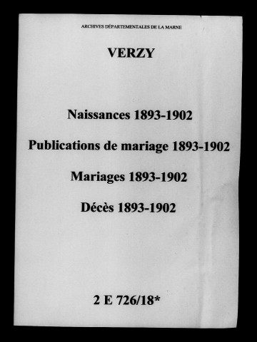Verzy. Naissances, publications de mariage, mariages, décès 1893-1902