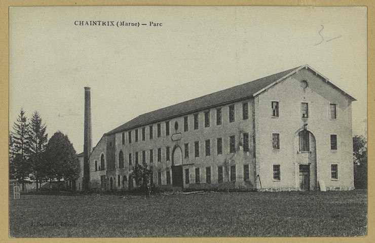 CHAINTRIX-BIERGES. Chaintrix-Parc. Édition J. Doublet. [vers 1916] 