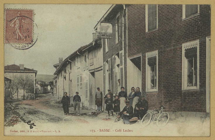 BASSU. 173-Café Leclerc / A. B.et Cie, photographe à Nancy.
Heiltz-le-MauruptÉdition Rodier.[vers 1907]
