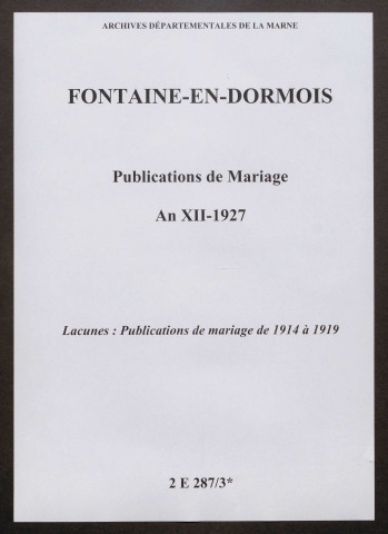 Fontaine-en-Dormois. Publications de mariage an XII-1927