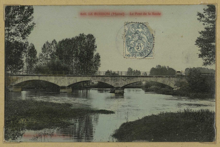 BUISSON (LE). 608-Le pont de la Saulx.
Heiltz-le-MauruptÉdition Rodier.[vers 1907]