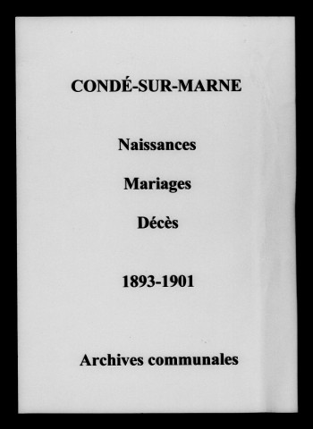 Condé-sur-Marne. Naissances, mariages, décès 1893-1901