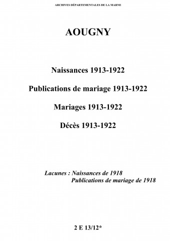 Aougny. Naissances, publications de mariage, mariages, décès 1913-1922
