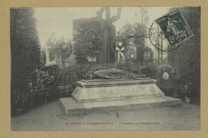 REIMS. 67. Cimetière du Nord - Tombeau de l'Abbé Miroy.