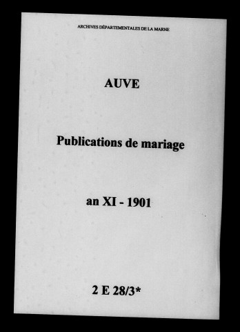 Auve. Publications de mariage an XI-1901