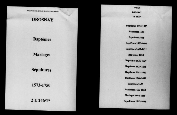 Drosnay. Baptêmes, mariages, sépultures 1573-1750