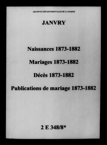 Janvry. Naissances, mariages, décès, publications de mariage 1873-1882