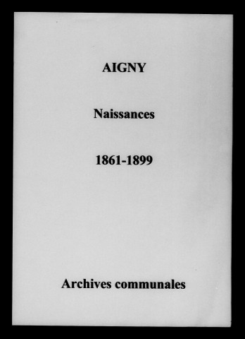 Aigny. Naissances 1861-1899