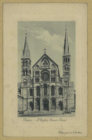 REIMS. L'Église Saint-Remi.
([S.l.]N.D.).1910
