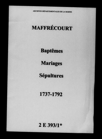Maffrécourt. Baptêmes, mariages, sépultures 1737-1792