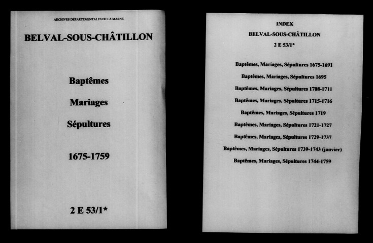 Belval-sous-Châtillon. Baptêmes, mariages, sépultures 1675-1759