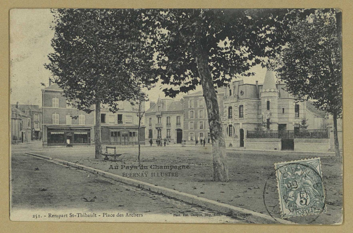 ÉPERNAY. Au Pays du Champagne-Épernay illustré-251-Rempart St-Thibault-Place des Archers / E. Choque, photographe à Épernay.
EpernayE. Choque (51 - EpernayE. Choque).[vers 1906]