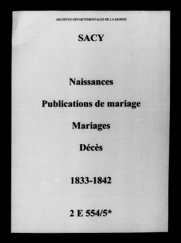 Sacy. Naissances, publications de mariage, mariages, décès 1833-1842