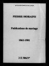 Pierre-Morains. Publications de mariage 1862-1901