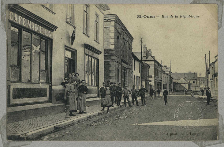 SAINT-OUEN-DOMPROT. Saint-Ouen. Rue de la République / Edition S. Petit, Longpré. Édition Marcellin. Sans date 
