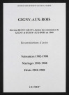 Gigny-aux-Bois. Naissances, mariages, décès 1902-1908 (reconstitutions)