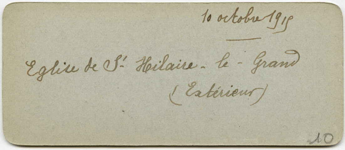 Eglise de Saint-Hilaire-le-Grand : extérieur, 10 octobre 1915.