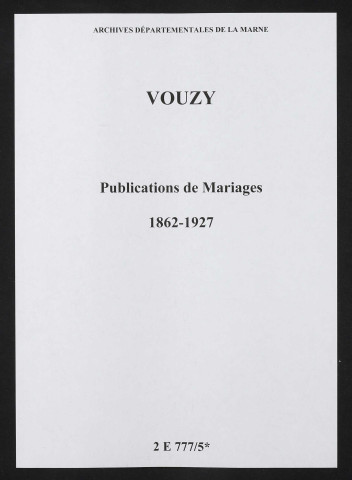 Vouzy. Publications de mariage 1862-1927