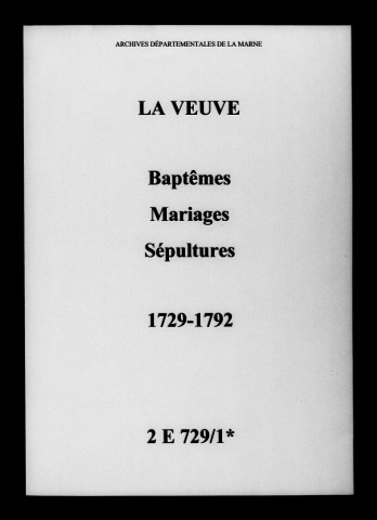 Veuve (La). Baptêmes, mariages, sépultures 1729-1792