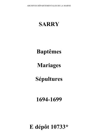 Sarry. Baptêmes, mariages, sépultures 1694-1699