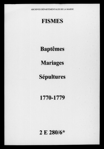 Fismes. Baptêmes, mariages, sépultures 1770-1779