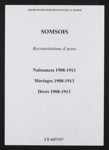 Somsois. Naissances, mariages, décès 1908-1913 (reconstitutions)