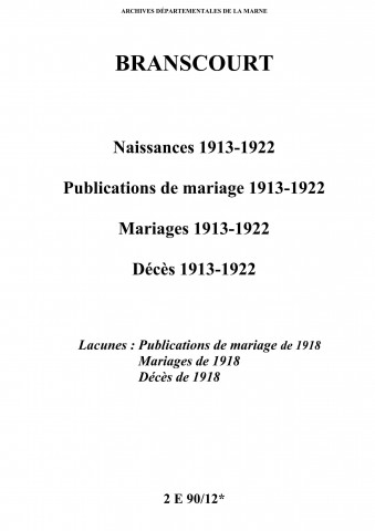 Branscourt. Naissances, publications de mariage, mariages, décès 1913-1922