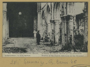 SERMAIZE-LES-BAINS. -313-Intérieur de l'Église détruite par les Allemands. La guerre 1914-17. Interior of the church destroyed by the Germans.