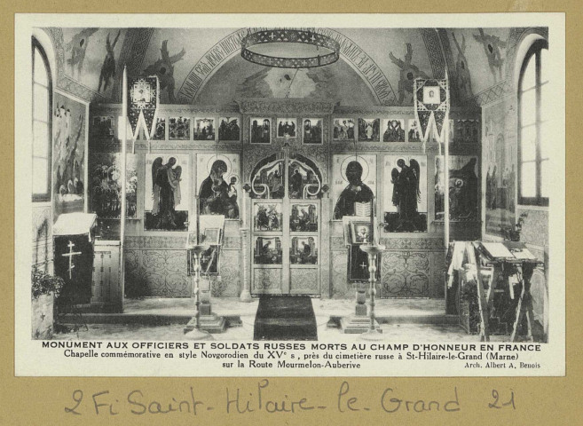 SAINT-HILAIRE-LE-GRAND. Monument aux Officiers et Soldats russes morts au champ d'honneur en France. Chapelle Commémorative construite dans l'esprit du style Novgorodien du XV siècle, cimetière militaire russe à Saint-Hilaire-le-Grand sur la route de Mourmelon-Auberive. (Arch. Albert A. Benois) / Studio P. Cadé, photographe.
Boulogne-sur-SeineÉdition Association des officiers russesanciens combattants sur le front français.Sans date