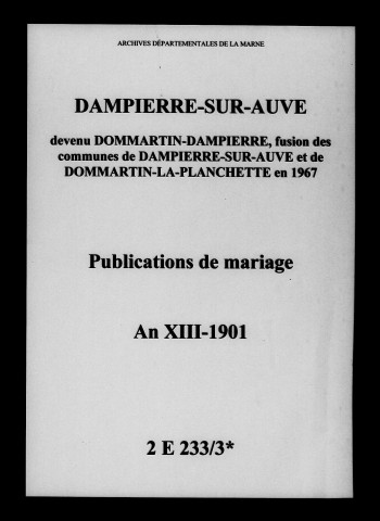 Dampierre-sur-Auve. Publications de mariage an XIII-1901