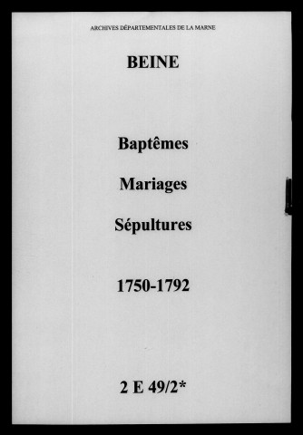 Beine. Baptêmes, mariages, sépultures 1750-1792