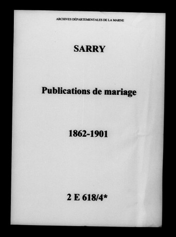 Sarry. Publications de mariage 1862-1901