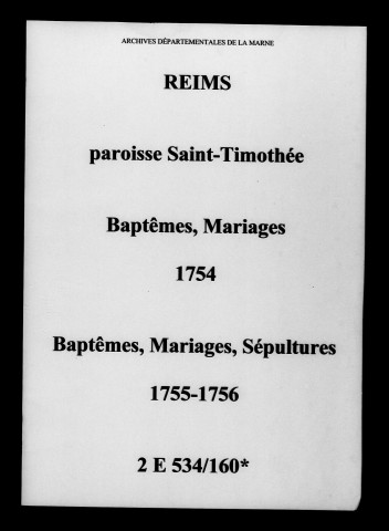 Reims. Saint-Timothée. Baptêmes, mariages, sépultures 1754-1756