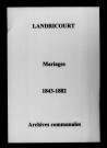 Landricourt. Mariages 1843-1882