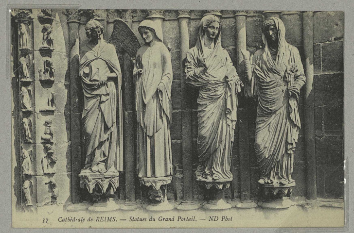 REIMS. 37. Cathédrale de - Statues du Grand Portail - N.D., Phot.