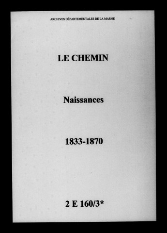 Chemin (Le). Naissances 1833-1870