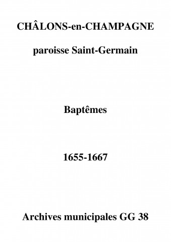 Châlons-sur-Marne. Saint-Germain. Baptêmes 1655-1667