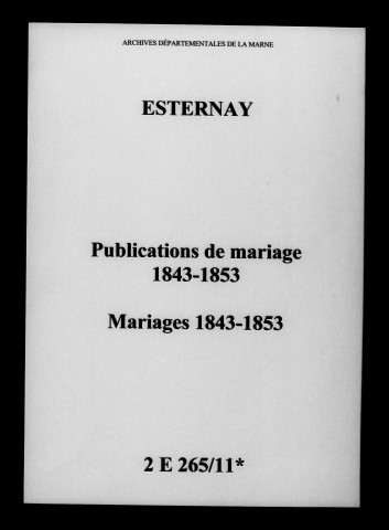 Esternay. Publications de mariage, mariages 1843-1853