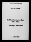 Esternay. Publications de mariage, mariages 1843-1853