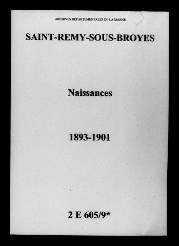 Saint-Remy-sous-Broyes. Naissances 1893-1901