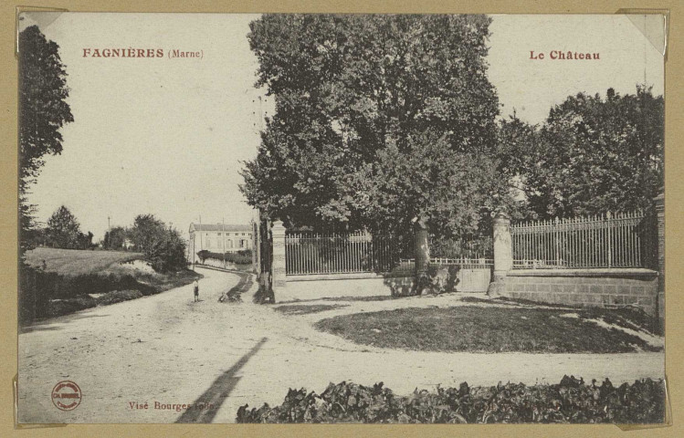 FAGNIÈRES. Le Château.
(21 - Dijonimp C.L.B.).[vers 1919]
Collection Vve Denis-Droullé