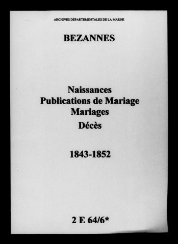 Bezannes. Naissances, publications de mariage, mariages, décès 1843-1852