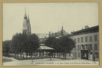 CHÂLONS-EN-CHAMPAGNE. 29- La place Godart et les tours de Notre-Dame.
L.L.Sans date