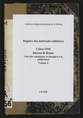 Liste matricule des volontaires et des étrangers à la subdivision. Volume 2, n° de la liste : 181-457. Certains numéros manquants figurent dans le volume 1.