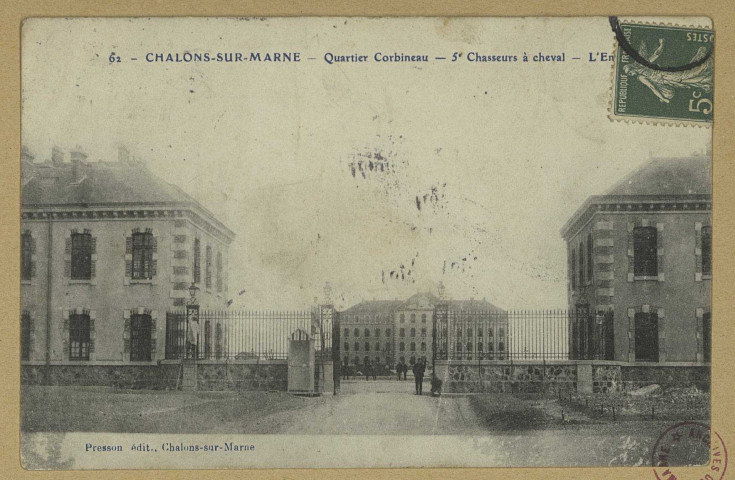 CHÂLONS-EN-CHAMPAGNE. 62- Quartier Corbineau. 5e Chasseurs à cheval- L'En[-].
Châlons-sur-MarnePresson.[vers 1904]
