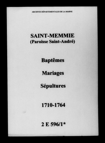 Saint-Memmie. Saint-André. Baptêmes, mariages, sépultures 1710-1764