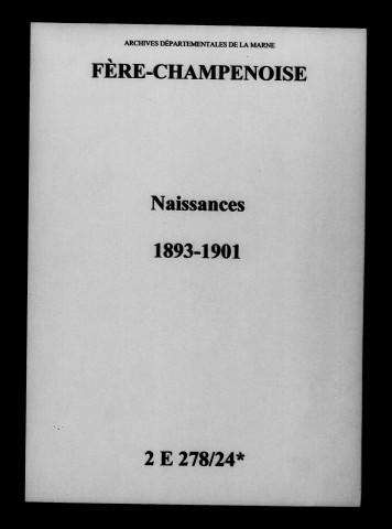 Fère-Champenoise. Naissances 1893-1901