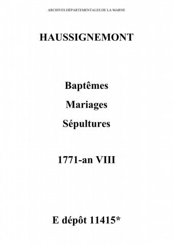 Haussignémont. Baptêmes, mariages, sépultures puis naissances, publications de mariage, mariages, décès 1771-an VIII