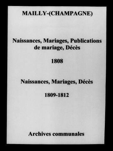 Mailly. Naissances, publications de mariage, mariages, décès 1808-1812