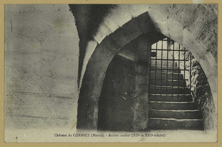 CORMICY. Château de Cormicy-Ancien cachot (XIIe et XIIIe siècles).